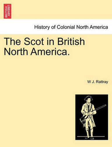 Cover image for The Scot in British North America.