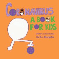 Cover image for Coronavirus: A Book For Kids