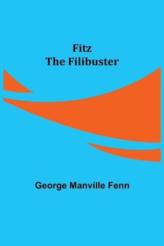 Cover image for Fitz the Filibuster