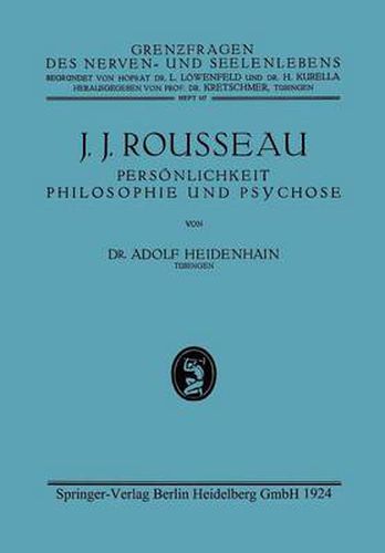 J. J. Rousseau: Persoenlichkeit, Philosophie Und Psychose