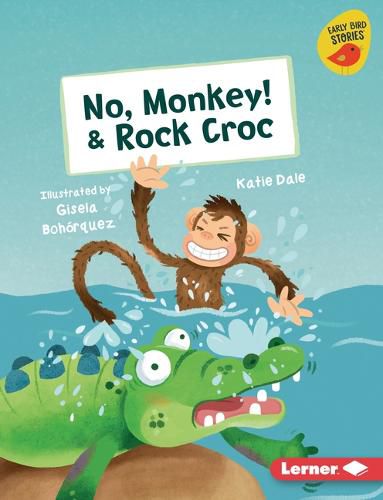 No, Monkey! & Rock Croc