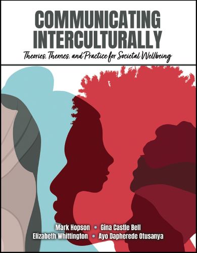 Cover image for Communicating Interculturally: Theories, Themes, and Practice for Societal Wellbeing