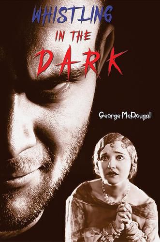 Cover image for Whistling in the Dark