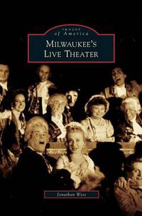 Cover image for Milwaukee's Live Theater