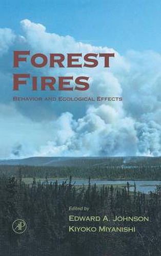 Cover image for Forest Fires: Behavior and Ecological Effects