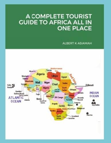 Cover image for A Complete Tourist Guide to Africa All in One