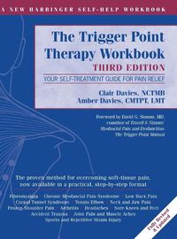 Cover image for Trigger Point Therapy Workbook: Your Self-Treatment Guide for Pain Relief (A New Harbinger Self-Help Workbook)