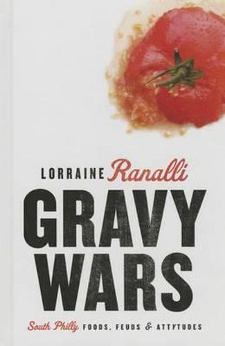 Cover image for Gravy Wars: South Philly Foods, Feuds & Attytudes