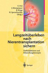 Cover image for Langzeituberleben Nach Nierentransplantation Sichern: Einflussfaktoren Und Behandlungskonzepte