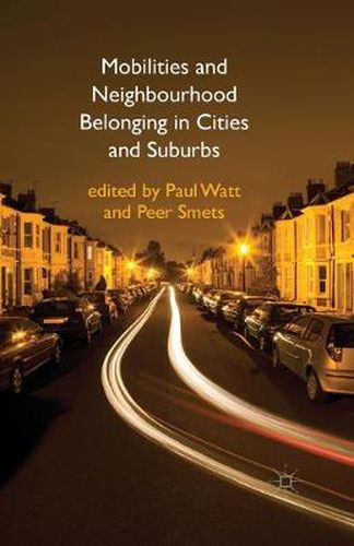 Cover image for Mobilities and Neighbourhood Belonging in Cities and Suburbs