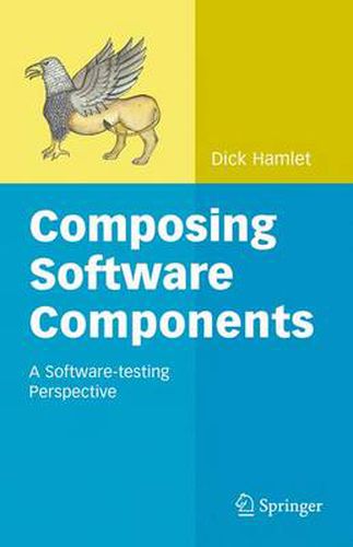 Cover image for Composing Software Components: A Software-testing Perspective