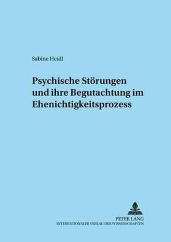 Cover image for Psychische Stoerungen Und Ihre Begutachtung Im Ehenichtigkeitsprozess