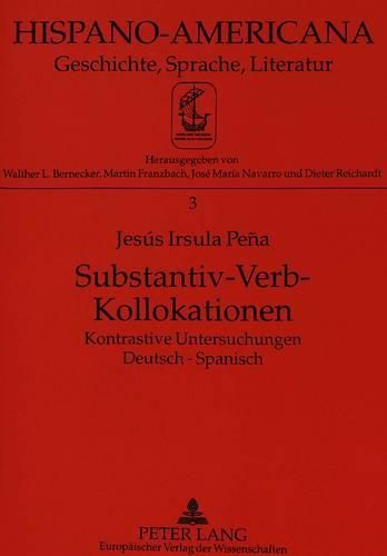 Substantiv-Verb-Kollokationen: Kontrastive Untersuchungen Deutsch-Spanisch