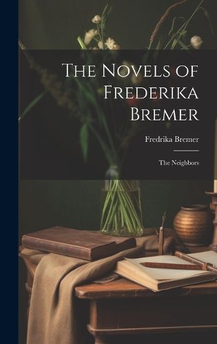 Cover image for The Novels of Frederika Bremer