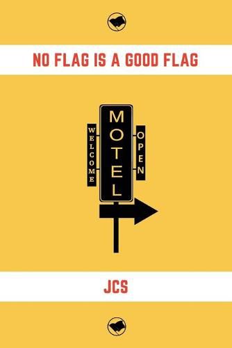 Cover image for No Flag is a Good Flag