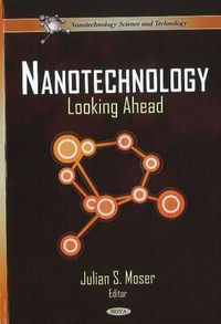 Cover image for Nanotechnology: Looking Ahead