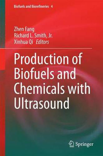 Cover image for Production of Biofuels and Chemicals with Ultrasound