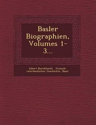 Cover image for Basler Biographien, Volumes 1-3...