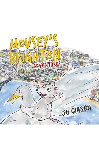 Mousey's Brighton Adventures