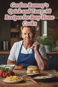 Cover image for Gordon Ramsay's Quick and Tasty