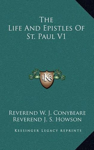 The Life and Epistles of St. Paul V1