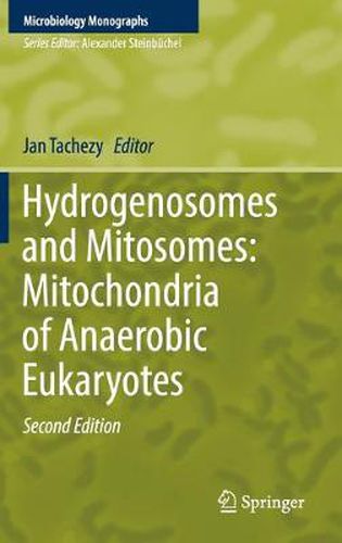 Cover image for Hydrogenosomes and Mitosomes: Mitochondria of Anaerobic Eukaryotes