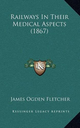 Railways in Their Medical Aspects (1867)