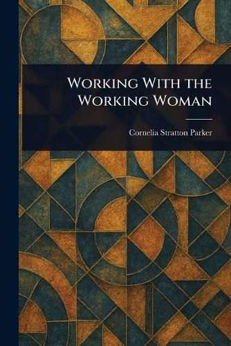 Cover image for Working With the Working Woman