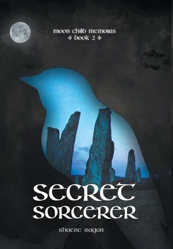 Cover image for Secret Sorcerer: Moon Child Memoirs Book 2