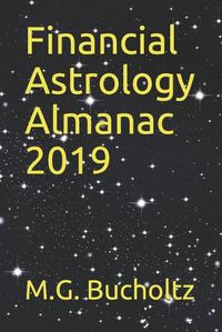 Cover image for Financial Astrology Almanac 2019