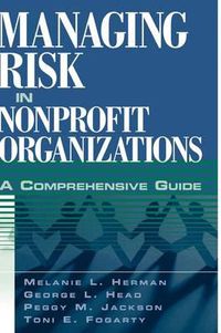 Cover image for Managing Risk in Nonprofit Organizations: A Comprehensive Guide
