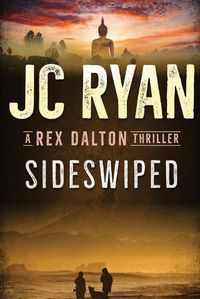 Cover image for Sideswiped: A Rex Dalton Thriller