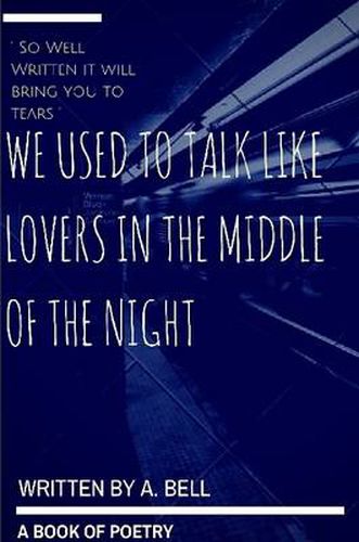 Cover image for We Used to Talk Like Lovers in the Middle of the Night