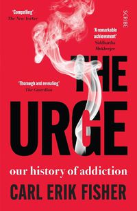 Cover image for The Urge: our history of addiction