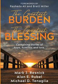 Cover image for The Greatest Burden The Greatest Blessing