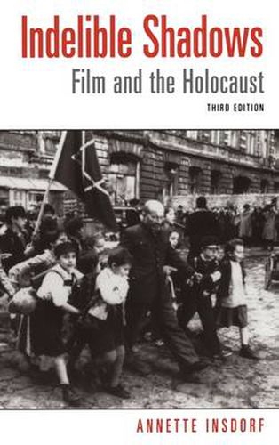 Cover image for Indelible Shadows: Film and the Holocaust