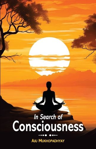 Cover image for In Search of Consciousness (Edition1st)
