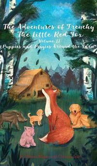 Cover image for The Adventures of Frenchy the Little Red Fox and his Friends Volume 2