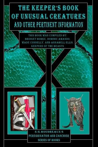 Cover image for The Keeper's Book of Unusual Creatures and Other Pertinent Information