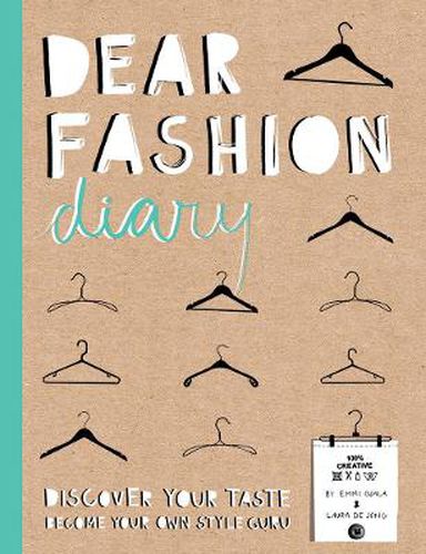 Cover image for Dear Fashion Diary: Discover Your Taste-Become Your Own Fashion Guru