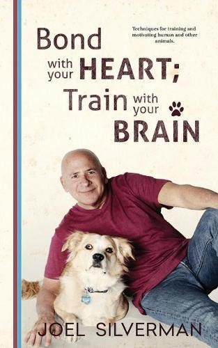 Cover image for Bond With Your Heart; Train With Your Brain