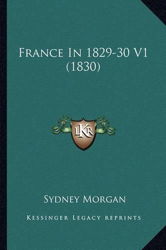 France in 1829-30 V1 (1830)