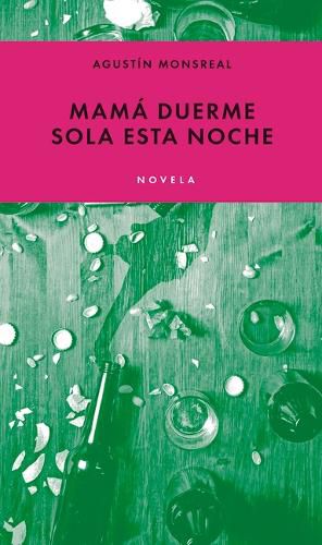 Cover image for Mama Duerme Sola Esta Noche