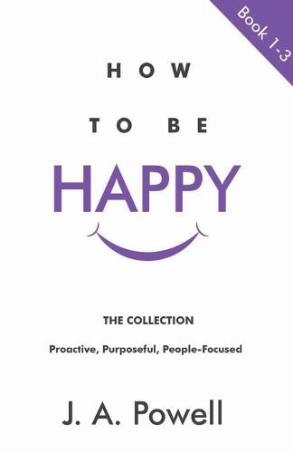 Cover image for How To Be Happy - BOOKS 1 - 3