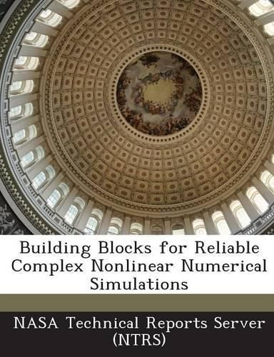 Cover image for Building Blocks for Reliable Complex Nonlinear Numerical Simulations