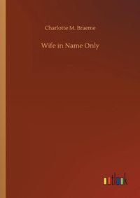 Cover image for Wife in Name Only