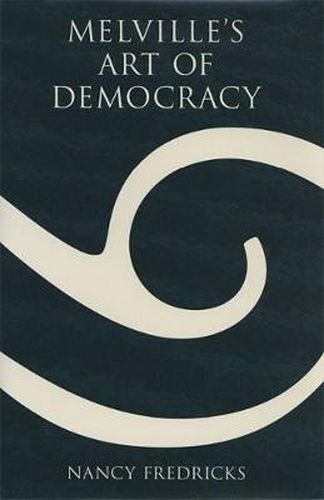 Cover image for Melville's Art of Democracy