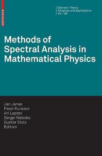 Cover image for Methods of Spectral Analysis in Mathematical Physics: Conference on Operator Theory, Analysis and Mathematical Physics (OTAMP) 2006, Lund, Sweden