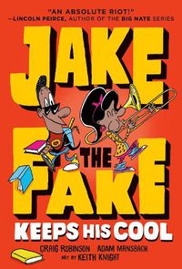 Cover image for Jake the Fake Keeps His Cool