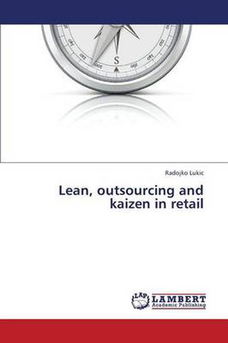 Lean, Outsourcing and Kaizen in Retail